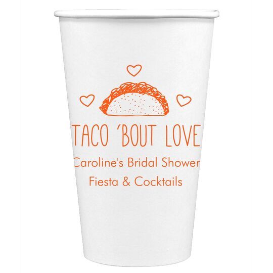 Taco Bout Love Paper Coffee Cups